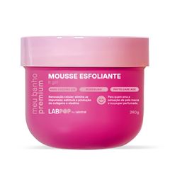 Mousse Esfoliante Labotrat LabPop It Girl 240g